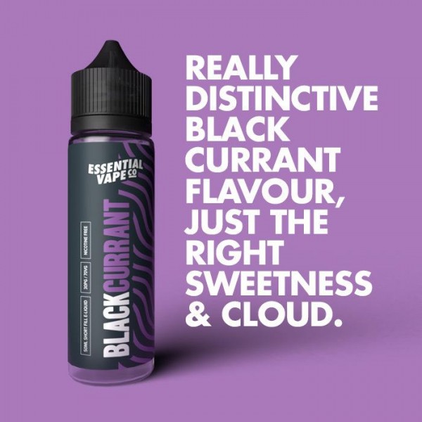 Essential Vape Co Blackcurrant 50ml Short Fill E-Liquid